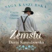 Audiobooki - literatura popularnonaukowa - Saga kaszubska t.2. Zemsta Daria Kaszubowska - miniaturka - grafika 1