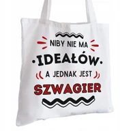 Torby i wózki na zakupy - Torba Bawełniana biała dla Szwagra Na Prezent ekologiczna Trwały Nadruk - miniaturka - grafika 1