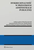 Prawo - Dyskrecjonalność w przestrzeni administracji publicznej - książka - miniaturka - grafika 1