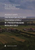 Podręczniki dla szkół zawodowych - Podstawy infrastruktury technicznej w przestrzeni rolniczej - miniaturka - grafika 1