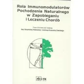 Książki medyczne - Rola immunomodulatorów pochodzenia naturalnego z zapobieganiu i leczeniu chorób - Andrzej Krzysztof Siwicki, Ewa Skopińska-Różewska - miniaturka - grafika 1