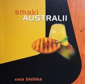 Książki kucharskie - Smaki Australii - Ewa Bielska - miniaturka - grafika 1