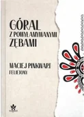 Klasyka - Góral z powyłamywanymi zębami - Maciej Pinkwart - książka - miniaturka - grafika 1
