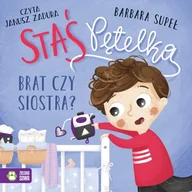 Audiobooki dla dzieci i młodzieży - Staś Pętelka. Brat czy siostra? - miniaturka - grafika 1