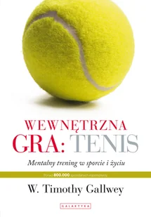 Wewnętrzna gra tenis Timothy W Gallwey - E-booki - sport - miniaturka - grafika 1