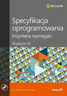 Specyfikacja oprogramowania. Inżynieria wymagań. Wydanie 3 - E-booki - informatyka - miniaturka - grafika 1