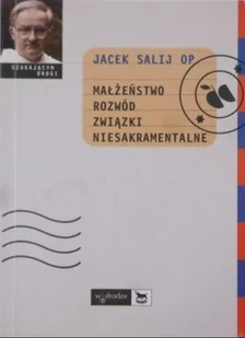 Małżeństwo rozwód związki niesakramentalne - Religia i religioznawstwo - miniaturka - grafika 1