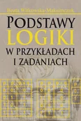 Filozofia i socjologia - Podstawy logiki w przykładach i zadaniach Beata Witkowska-Maksimczuk - miniaturka - grafika 1