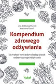 Kuchnie świata - Vital KOMPENDIUM ZDROWEGO ODŻYWIANIA JAK WYBRAĆ SWÓJ INDYWIDUALNY SPOSÓB UZDRAWIAJĄCEGO ODŻYWIANIA - miniaturka - grafika 1