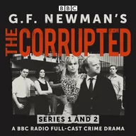 Audiobooki obcojęzyczne - G.F. Newman's The Corrupted: Series 1 and 2 - miniaturka - grafika 1