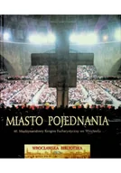 Książki podróżnicze - Miasto pojednania - miniaturka - grafika 1