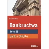 Finanse, księgowość, bankowość - Bankructwa T.2 Banki i SKOK-i - miniaturka - grafika 1