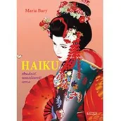 Poezja - Astrum Haiku. Obudzić wrażliwość serca - MARIA BURY - miniaturka - grafika 1