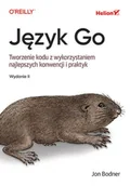 Książki medyczne - Język Go. Tworzenie kodu z wykorzystaniem najlepszych konwencji i praktyk - miniaturka - grafika 1