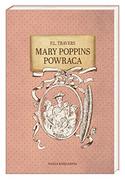 Baśnie, bajki, legendy - NASZA KSIĘGARNIA Mary Poppins powraca - P.L. Travers, Mary Shepard, Marcin Mortka - miniaturka - grafika 1