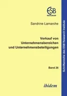 Ekonomia - ibidem-Verlag Haunschild Schoen GbR Verkauf von Unternehmensbereichen und Unternehmensbeteiligungen. - Lamarche Sandrine - miniaturka - grafika 1
