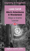 Obcojęzyczna literatura faktu i reportaż - Alice's Adventures in Wonderland. Alicja w Krainie Czarów. Czytamy w oryginale - miniaturka - grafika 1