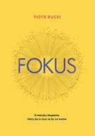 E-booki - poradniki - Fokus. O nawyku skupienia, który da ci czas na to, co ważne - miniaturka - grafika 1