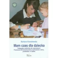 Podręczniki dla szkół wyższych - Impuls Mam czas dla dziecka - Barbara Kowalewska - miniaturka - grafika 1