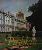 Książki o kulturze i sztuce - Pushkin Palaces and Parks - miniaturka - grafika 1