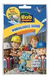 praca zbiorowa Tak damy radę! Bob Budowniczy Pokoloruj mnie - Baśnie, bajki, legendy - miniaturka - grafika 1