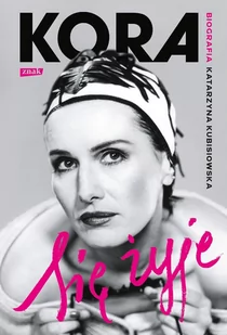 Kora. Się żyje. Biografia - E-booki - biografie - miniaturka - grafika 1