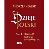 Historia świata - Biały Kruk Królestwo zwycięskiego orła. Dzieje Polski - Andrzej Nowak - miniaturka - grafika 1