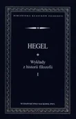 Filozofia i socjologia - Wykłady z historii filozofii Tom 1 - Hegel Georg Wilhelm Friedrich - miniaturka - grafika 1