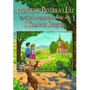 Książki edukacyjne - Wydawnictwo Diecezjalne Sandomierz Erika Gosker Przygody Piotrka i Uli czyli jak przygotować się do I Komunii świętej - miniaturka - grafika 1