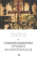 Religia i religioznawstwo - Chrześcijaństwo otwarte na kontemplację - miniaturka - grafika 1