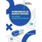 Podręczniki dla szkół wyższych - CeDeWu Komunikacja marketingowa na rynku farmaceutycznym Anna Rogala, Bogna Pilarczyk - miniaturka - grafika 1