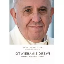 Otwierania drzwi. Rozmowy o kościele i świecie - Religia i religioznawstwo - miniaturka - grafika 1