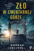 Kryminały - Zło w Cmentarnej Górze - Konrad Chęciński - książka - miniaturka - grafika 1
