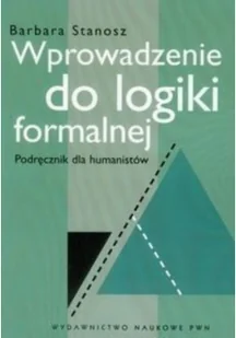 Wydawnictwo Naukowe PWN Wprowadzenie do logiki formalnej - Barbara Stanosz - Filozofia i socjologia - miniaturka - grafika 2
