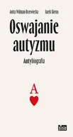 E-booki - poradniki - Oswajanie autyzmu - miniaturka - grafika 1