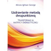 Studio Astropsychologii Uzdrawianie metodą dwupunktową - Ighisan George Mircea - Ezoteryka - miniaturka - grafika 2