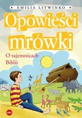 Religia i religioznawstwo - Opowieści mrówki - Emilia Litwinko - książka - miniaturka - grafika 1