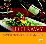 Książki kucharskie - Potrawy Wykwintne i Eleganckie - miniaturka - grafika 1