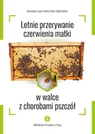 Nauki przyrodnicze - Letnie przerywanie czerwienia matki w walce z chorobami pszczół - miniaturka - grafika 1