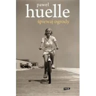 Powieści - Znak Śpiewaj ogrody - Paweł Huelle - miniaturka - grafika 1