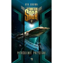 Pierścienie Przystani The Frontiers Saga Tom 2 Ryk Brown - Fantasy - miniaturka - grafika 1