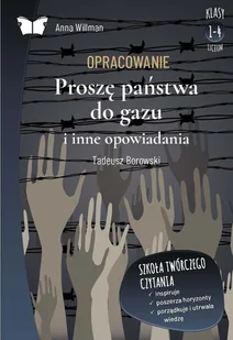 Opracowanie lektury "Proszę państwa do gazu i inne opowiadania" Tadeusza Borowskiego - E-booki - lektury - miniaturka - grafika 1