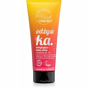 Only Bio, Odżywka Domykająca Łuskę, 200ml - Odżywki do włosów - miniaturka - grafika 1