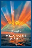 Ezoteryka - Wkochaj się w życie - Ramtha - książka - miniaturka - grafika 1