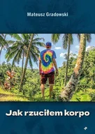 Kulturoznawstwo i antropologia - Poligraf Jak rzuciłem korpo - miniaturka - grafika 1