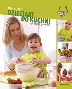 Dzieciaki do kuchni - Książki kucharskie - miniaturka - grafika 1