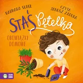 Audiobooki dla dzieci i młodzieży - Staś Pętelka. Obowiązki domowe - miniaturka - grafika 1