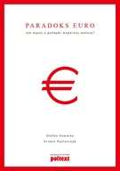 Polityka i politologia - Poltext Paradoks euro - Kawalec Stefan, Pytlarczyk Ernest - miniaturka - grafika 1