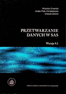 Przetwarzanie danych w SAS Wersja 9 1 - Biznes - miniaturka - grafika 1