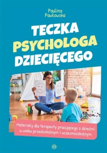 Teczka psychologa dziecięcego w.2023 - Pedagogika i dydaktyka - miniaturka - grafika 1